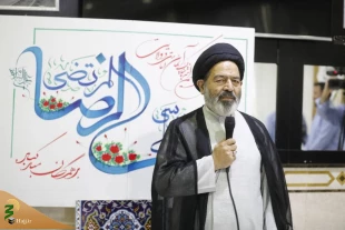 حجت‌الاسلام والمسلمین نواب: 
سیره و اخلاق رضوی مصداق ارزشمند سبک زندگی اسلامی است 2